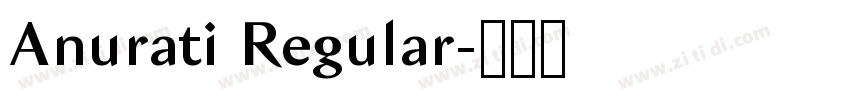 Anurati Regular字体转换 Anurati Regular字体转换